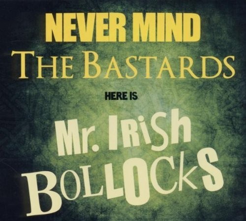 Irish bastard never mind - mr.irish,